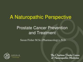 A Naturopathic Perspective