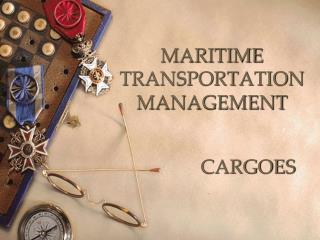 MARITIME TRANSPORTATION MANAGEMENT