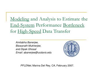 Amitabha Banerjee, Biswanath Mukherjee, and Dipak Ghosal Email: abanerjee@ucdavis