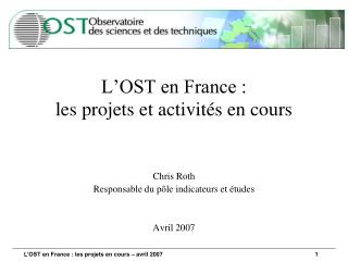 L’OST en France : les projets et activités en cours