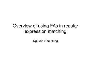 Overview of using FAs in regular expression matching