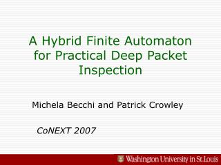 A Hybrid Finite Automaton for Practical Deep Packet Inspection