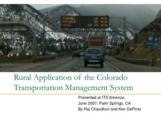 Rural Application of the Colorado Transportation Management System