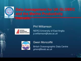 Data management for UK GLOBEC and the Marine Productivity thematic