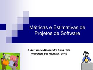 Métricas e Estimativas de Projetos de Software