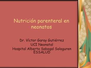 Nutrición parenteral en neonatos