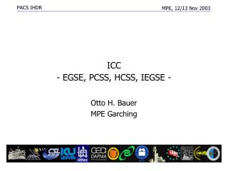 ICC - EGSE, PCSS, HCSS, IEGSE -