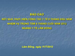 Lâm Đồng, ngày 11/7/2012