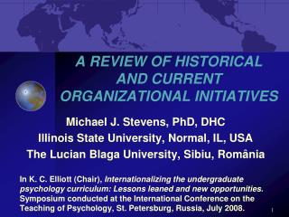 A REVIEW OF HISTORICAL AND CURRENT ORGANIZATIONAL INITIATIVES