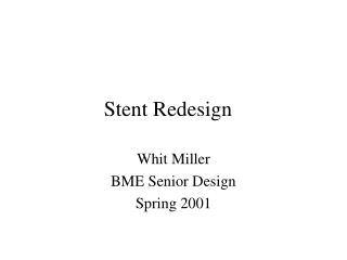 Stent Redesign