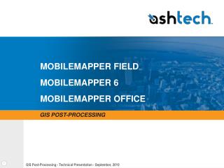 MOBILEMAPPER FIELD MOBILEMAPPER 6 MOBILEMAPPER OFFICE