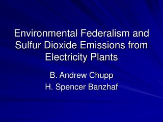 Environmental Federalism and Sulfur Dioxide Emissions from Electricity Plants