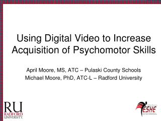 Using Digital Video to Increase Acquisition of Psychomotor Skills