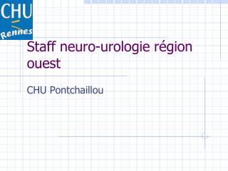 Staff neuro-urologie région ouest