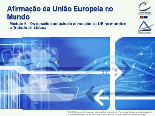 Afirmação da União Europeia no Mundo