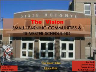 Small Learning Communities &amp; Trimester Scheduling