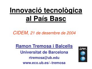 Innovació tecnològica al País Basc