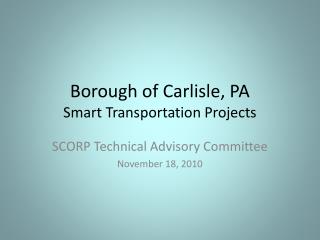 Borough of Carlisle, PA Smart Transportation Projects