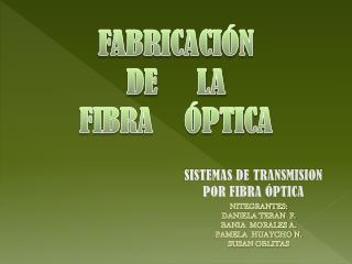 FABRICACIÓN DE LA FIBRA ÓPTICA