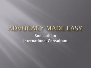 Advocacy Made Easy