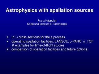 Astrophysics with spallation sources