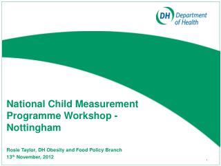 National Child Measurement Programme Workshop - Nottingham