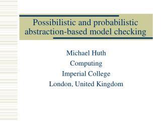 Possibilistic and probabilistic abstraction-based model checking