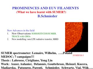 PROMINENCES AND EUV FILAMENTS (What we have learnt with SUMER?)