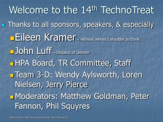 Welcome to the 14 th TechnoTreat