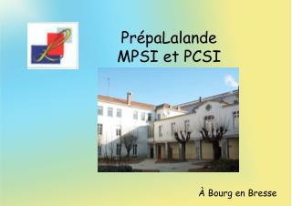 PrépaLalande MPSI et PCSI