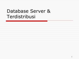 Database Server &amp; Terdistribusi