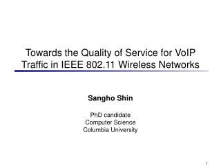 Towards the Quality of Service for VoIP Traffic in IEEE 802.11 Wireless Networks