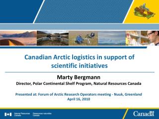 Canadian Arctic logistics in support of scientific initiatives