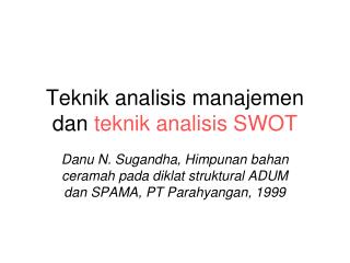 Teknik analisis manajemen dan teknik analisis SWOT