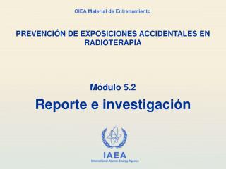 PREVENCIÓN DE EXPOSICIONES ACCIDENTALES EN RADIOTERAPIA