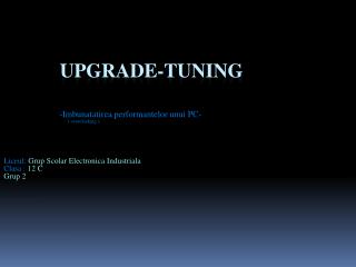 Upgrade-tuning