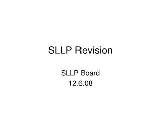 SLLP Revision