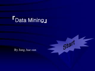 『 Data Mining 』