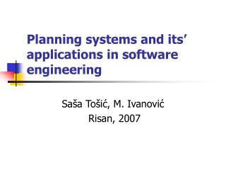 Planning systems and its’ applications in software engineering