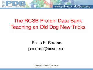 The RCSB Protein Data Bank Teaching an Old Dog New Tricks