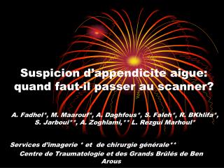 Suspicion d’appendicite aigue: quand faut-il passer au scanner?