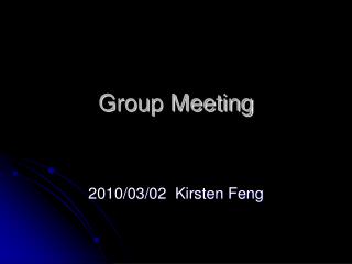 Group Meeting