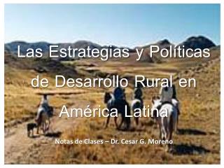 Las Estrategias y Políticas de Desarrollo Rural en América Latina