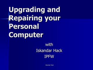 Upgrading and Repairing your Personal Computer