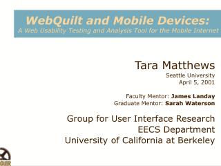 WebQuilt and Mobile Devices: A Web Usability Testing and Analysis Tool for the Mobile Internet