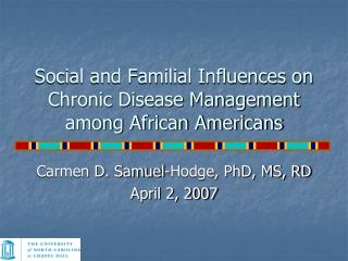 Social and Familial Influences on Chronic Disease Management among African Americans