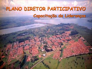 PLANO DIRETOR PARTICIPATIVO