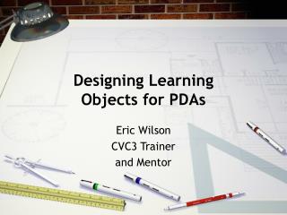 Designing Learning Objects for PDAs