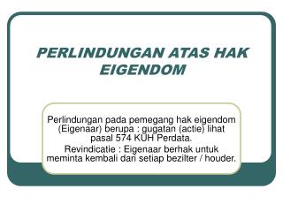 PERLINDUNGAN ATAS HAK EIGENDOM