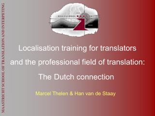 MAASTRICHT SCHOOL OF TRANSLATION AND INTERPETING